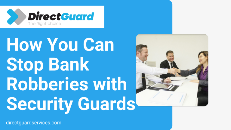 How-You-Can-Stop-Bank-Robberies-with-Security-Guards-768x432