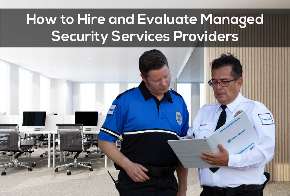 how-to-hire-and-evaluate-managed-security-services-providers