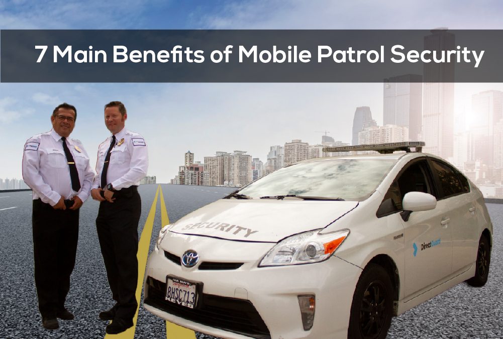 7-main-benefits-of-mobile-patrol-security