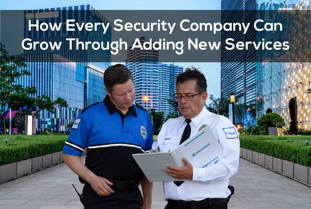 How-Every-Security-Company-Can-Grow-Through-Adding-New-Services-1001x675-min