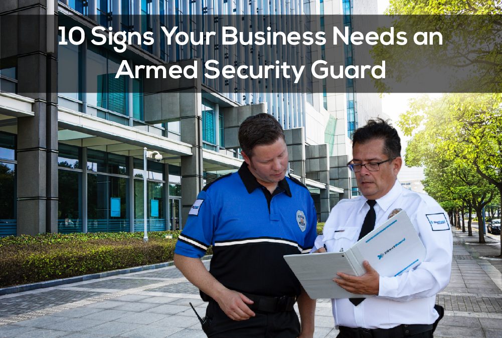 10-signs-your-business-needs-an-armed-security-guard
