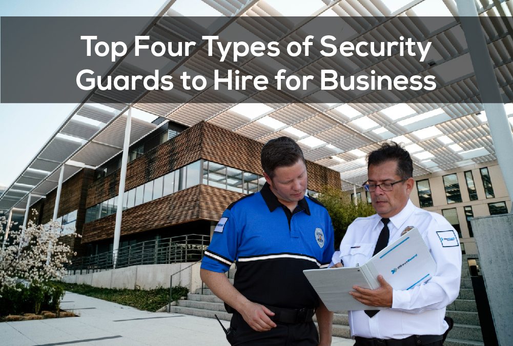 top-four-types-of-security-guards-to-hire-for-business