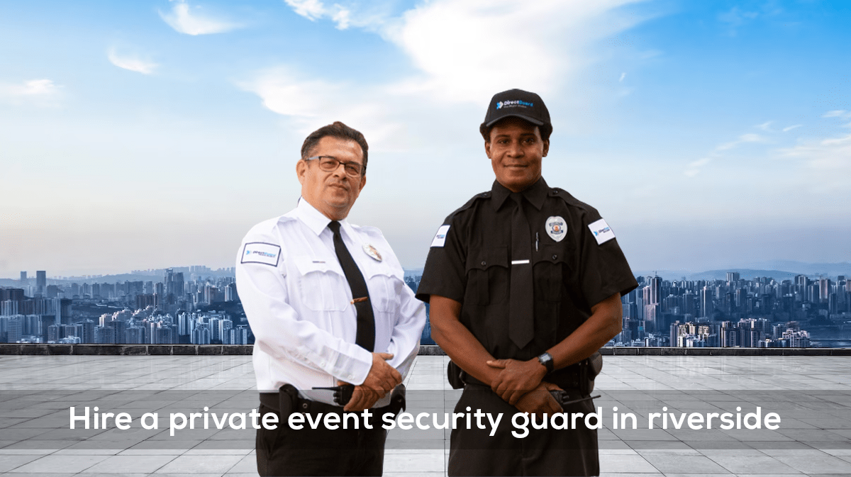 Hire a private event security guard in riverside