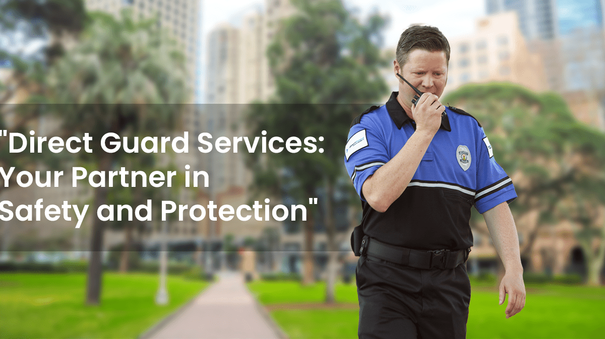 Direct-Guard-Services-Your-Partner-in-Safety-and-Protection-1200x673-min